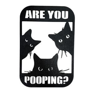 Funny Cat Bathroom Wall Sign Are You Pooping Plastic Toilet Humor Decor
